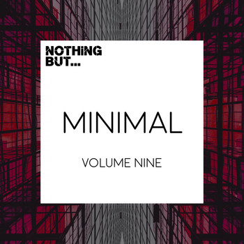 Various Artists - Nothing But... Minimal, Vol. 09