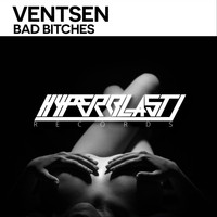 Ventsen - Bad Bitches