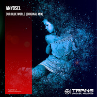 Anyosel - Our Blue World