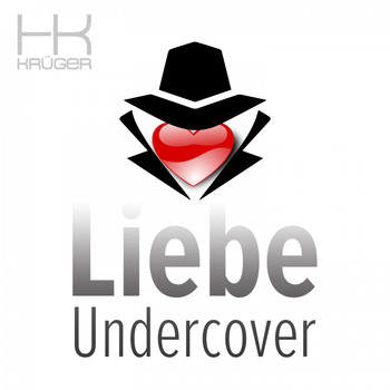 Hk Krüger - Liebe Undercover