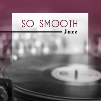 Various Artists - So Smooth