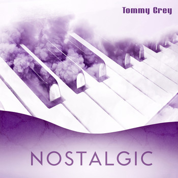 Tommy Grey - Nostalgic
