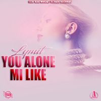 Lymit - You Alone Mi Like - Single