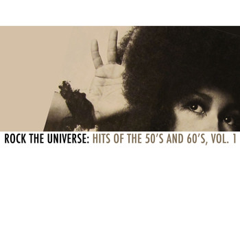Various Artists - Rock the Universe: Hits of the 50s and 60s, Vol. 1
