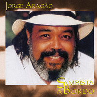 Jorge Aragão - Sambista a bordo