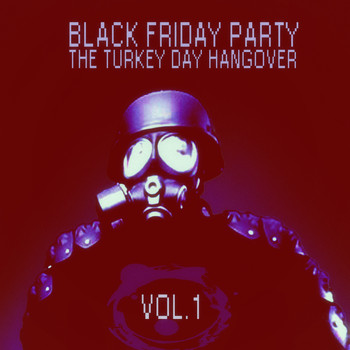 Various Artists - Black Friday Party: The Turkey Day Hangover - Vol. 1