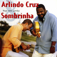 Arlindo Cruz & Sombrinha - Hoje tem samba