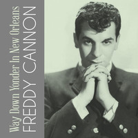 Freddy Cannon - Way Down Yonder in New Orleans