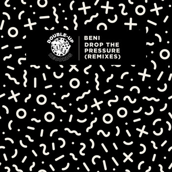 Beni - Drop the Pressure (Remixes)