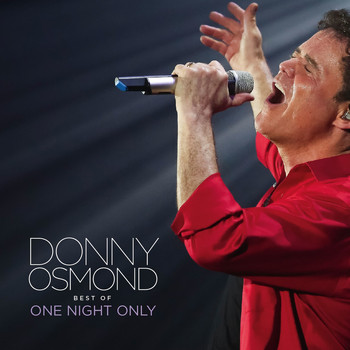 Donny Osmond - Best of One Night Only (Live)