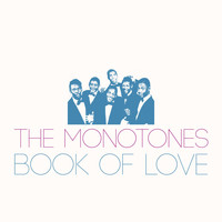 The Monotones - Book of Love