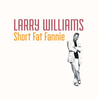Larry Williams - Short Fat Fannie