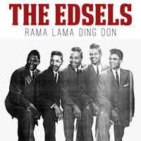 The Edsels - Rama Lama Ding Don