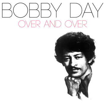 Bobby Day - Over and Over