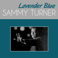 Sammy Turner - Lavender Blue