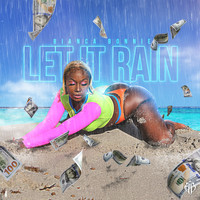 Bianca Bonnie - Let It Rain (Explicit)