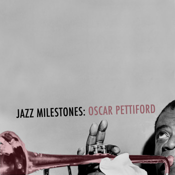 Oscar Pettiford - Jazz Milestones: Oscar Pettiford