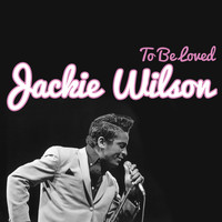 Jackie Wilson - To Be Loved