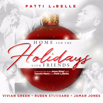Various Artists - Patti LaBelle Presents: Home for the Holidays with Friends