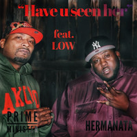 Prime Minister - Have U Seen Her (Explicit)
