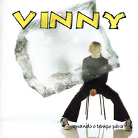 Vinny - Quando o tempo pára