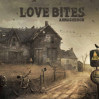 Love Bites - Armageddon