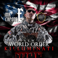 Mr. Capone-E - New World Order (Killuminati) (Explicit)