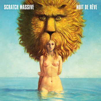 Scratch Massive - Nuit de Rêve (Deluxe Edition)