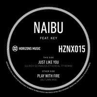 Naibu - Just Like You (Ulrich Schnauss Ethereal 77 Remix) / Play with Fire (Naibu's Autumn Remix)
