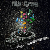 Nik Grey - My Universe