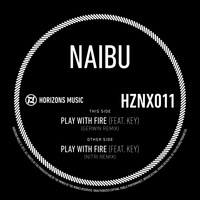 Naibu - Play With Fire