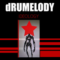 Drumelody - Ideology
