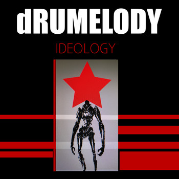 Drumelody - Ideology