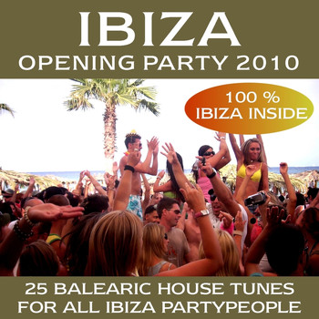 Various Artists - Ibiza Opening Party 2010