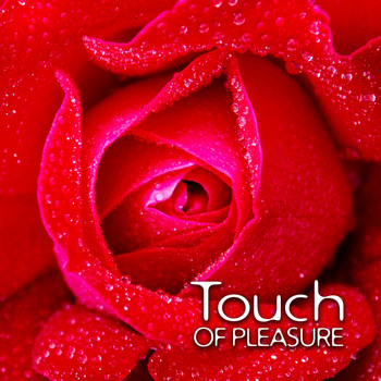 Nature Sounds - Touch of Pleasure