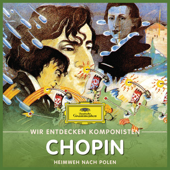 Will Quadflieg - Wir entdecken Komponisten: Frédéric Chopin – Heimweh nach Polen