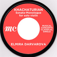 Elmira Darvarova - Khachaturian: Sonata-Monologue for solo violin