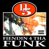 11/5 - Fiendin 4 tha Funk (Explicit)