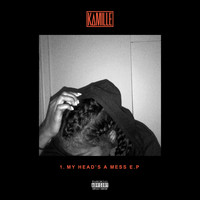 Kamille - 1. my head's a mess - EP (Explicit)