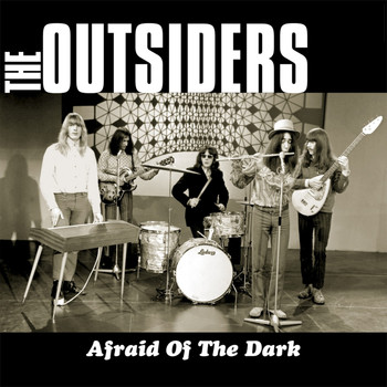 The Outsiders - Afraid of the Dark