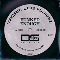 YROR?, Lee Harris - Funked Enough