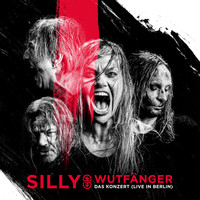 Silly - Wutfänger - Das Konzert (Live in Berlin)