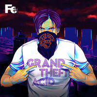A*S*Y*S - Grand Theft Acid (Part 1)