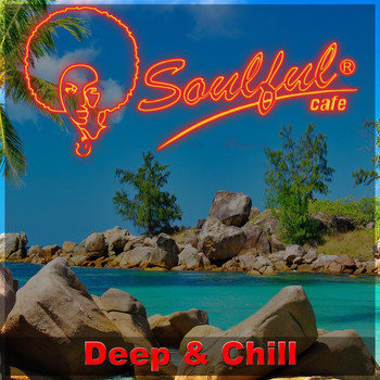 Soulful-Cafe - Deep & Chill
