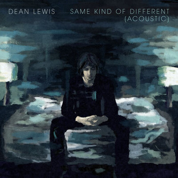 Dean Lewis - Same Kind Of Different (Acoustic)