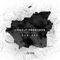 Avicii - Lonely Together (Remixes)