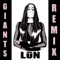 Lights - Giants (LŪN Remix)