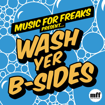 Various Artists - Wash Yer B-Sides