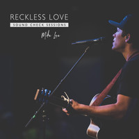 Mike Lee - Reckless Love