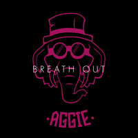 Aggie - Breath Out